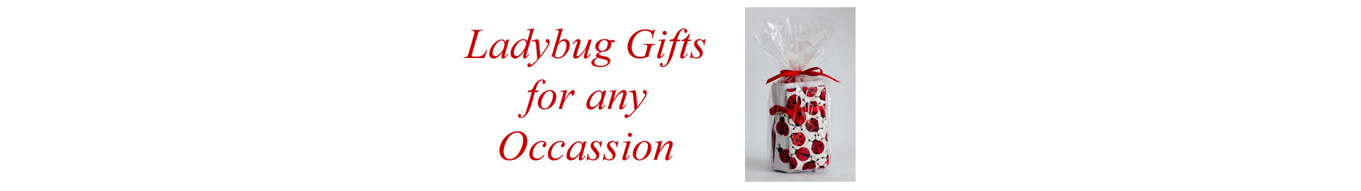 Ladybug Gifts for any Occassion